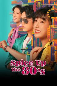 Spice Up the 80’s (2025)