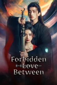 Forbidden Love Between (2024) อุบัติรัก NPC – Eps