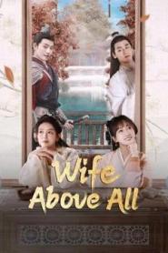Wife Above All (2023)