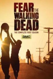 Fear the Walking Dead (2015) ปฐมบทผีไม่ยอมตาย
