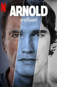 Arnold (2023) อาร์โนลด์ – Eps