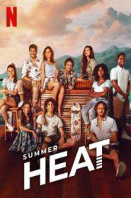 Summer Heat (2022) ซัมเมอร์ฮีท – Eps