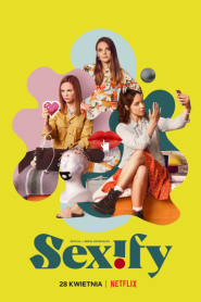 Sexify (2021) เซ็กซิฟาย – Eps