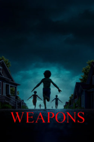 Weapons (2025) เวเพินส์