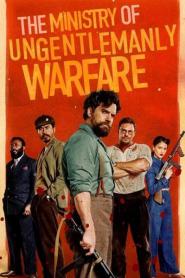 The Ministry of Ungentlemanly Warfare (2024) แสบจารชนคนพลิกโลก