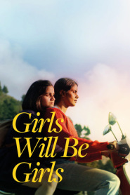 Girls Will Be Girls (2024) ผู้หญิงก็คือผู้หญิง