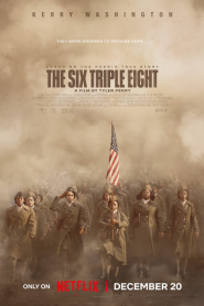 The Six Triple Eight (2024) 888 กองพันหญิงแกร่ง