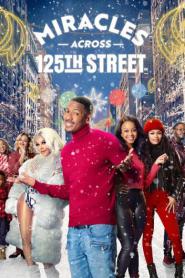 Miracles Across 125th Street (2021)