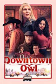 Downtown Owl (2023)