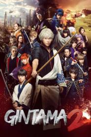Gintama 2 Rules Are Meant To Be Broken (2018) กินทามะ ซามูไร เพี้ยนสารพัด 2