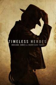 Timeless Heroes Indiana Jones and Harrison Ford (2023)