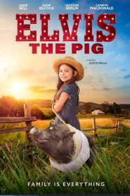 Elvis the Pig (2022)
