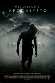 Apocalypto (2006) ปิดตำนานอารยชน