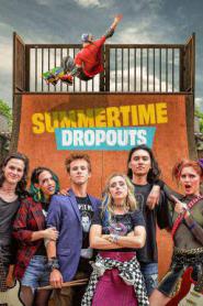 Summertime Dropouts (2022)