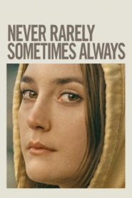 Never Rarely Sometimes Always (2020) ไม่เคย นานหน บางครั้ง เป็นประจำ
