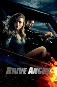Drive Angry (2011) ซิ่งโคตรเทพล้างบัญชีชั่ว