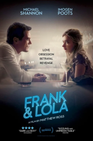 Frank & Lola (2016) วงกตรัก แฟรงค์กับโลล่า