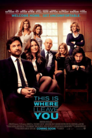 This Is Where I Leave You (2014) ครอบครัวอลวน