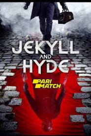 Jekyll and Hyde (2021)