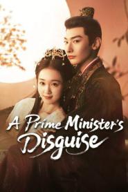 A Prime Minister’s Disguise (2025) ปณิธานร้อยรัก