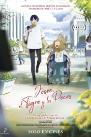 Josee, the Tiger and the Fish โจเซ่ กับเสือและหมู่ปลา เดอะมูฟวี่