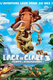 Ice Age 3 Dawn of the Dinosaurs (2009) ไอซ์เอจ ภาค 3 เจาะยุคน้ำแข็งมหัศจรรย์ จ๊ะเอ๋ไดโนเสาร์