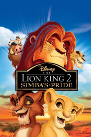 The Lion King 2 Simba’s Pride (1998) เดอะ ไลอ้อน คิง ภาค 2 ซิมบ้าเจ้าป่าทรนง