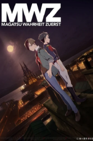 Magatsu Wahrheit ZUERST มหาวิบัติแห่งแสง – Eps