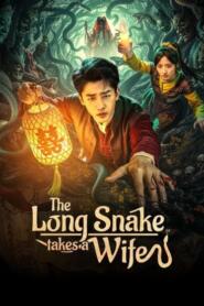 The Long Snake Takes A Wife (2026)