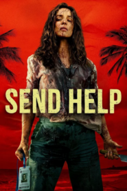 Send Help (2026) โปรดส่งใครมาช่วยฉันที