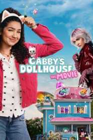 Gabby’s Dollhouse The Movie (2025)