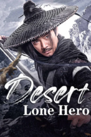 Desert Lone Hero (2025) ฮีโร่ทะเลทราย