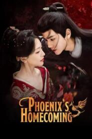 Phoenix’s Homecoming (2025) อำนาจรักล้างแค้น
