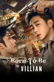 Born To Be The Villain (2026)