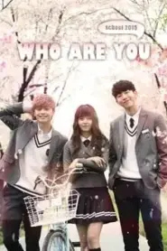 Who Are You School (2015) อลหม่านรักสลับตัว