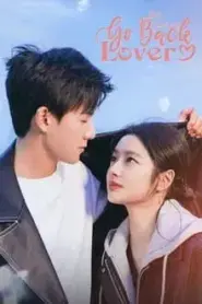 Go Back Lover (2024) วันนั้นที่รักกลับมา – Eps