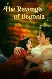 The Revenge of Begonia (2024) มายารักซ่อนแค้น