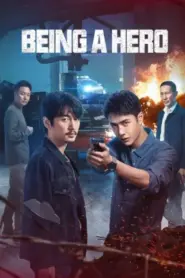 Being A Hero (2022) ฮีโร่ ล่าทรชน