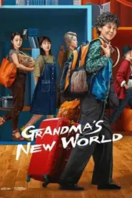 Grandma s New World (2023) โลกใบใหม่ของคุณยาย