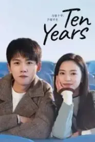 Ten Years (2023) สิบปีแห่งรัก นานครึ่งชีวิต