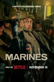 Marines (2025) เจาะลึกหน่วยนาวิกโยธินสหรัฐฯ – Eps