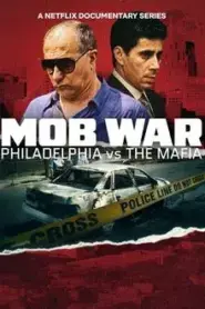 Mob War Philadelphia vs The Mafia (2025) สงครามมาเฟียเขย่าฟิลาเดลเฟีย