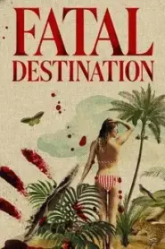 Fatal Destination (2025)