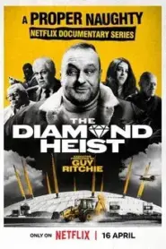 The Diamond Heist (2025) โจรกรรมเพชรแห่งศตวรรษ