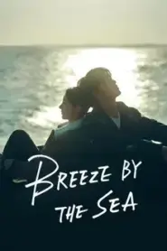 Breeze By the Sea (2024) สายลมรักทะเลใจ
