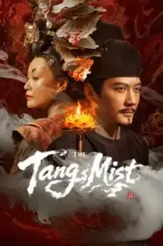 The Tang Mist Season 1 (2026) หมอกปริศนาแห่งราชวงศ์ถัง ภาค 1 – Eps