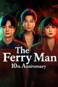 The Ferry Man 10th Anniversary (2026)